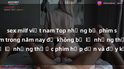 sex milf việt nam Top những bộ phim sex hay nhất nên xem trong năm nay để không bỏ lỡ những thước phim hấp dẫn và đầy kịch tính.
