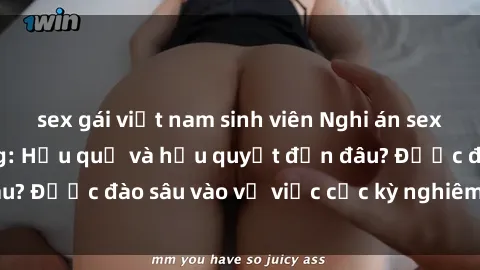 sex gái việt nam sinh viên Nghi án sex nhân viên nhà hàng: Hậu quả và hậu quyết đến đâu? Được đào sâu vào vụ việc cực kỳ nghiêm trọng này.
