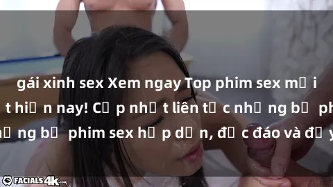 gái xinh sex Xem ngay Top phim sex mới nhất đang hot nhất hiện nay! Cập nhật liên tục những bộ phim sex hấp dẫn, độc đáo và đầy kích thích.